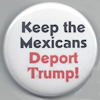 Keep The Mexicans